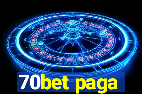 70bet paga